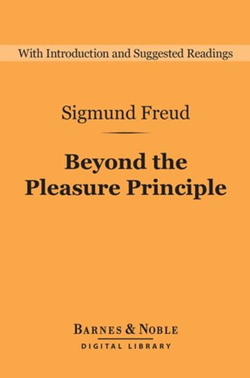 Beyond the Pleasure Principle (Barnes & Noble Digital Library) - Freud Sigmund