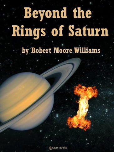 Beyond the Rings of Saturn - Robert Moore Williams