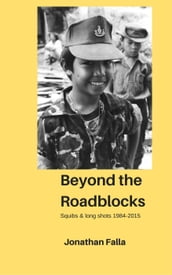 Beyond the Roadblocks - Squibs & long shots 1984-2015