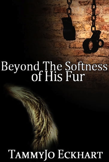 Beyond the Softness of His Fur: Wonders of Modern Science (Volume 1) - Tammyjo Eckhart