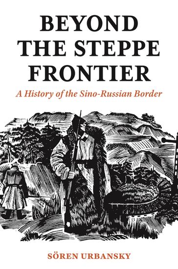 Beyond the Steppe Frontier - Soeren Urbansky