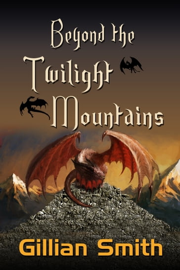 Beyond the Twilight Mountains - Gillian Smith