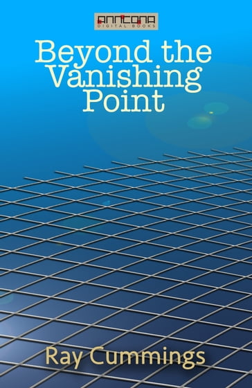 Beyond the Vanishing Point - Ray Cummings