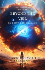 Beyond the Veil