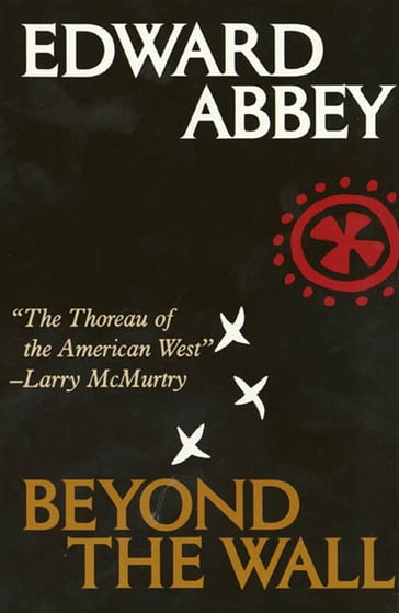 Beyond the Wall - Edward Abbey