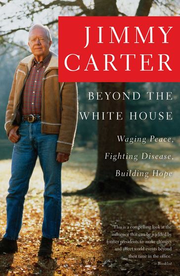 Beyond the White House - Jimmy Carter