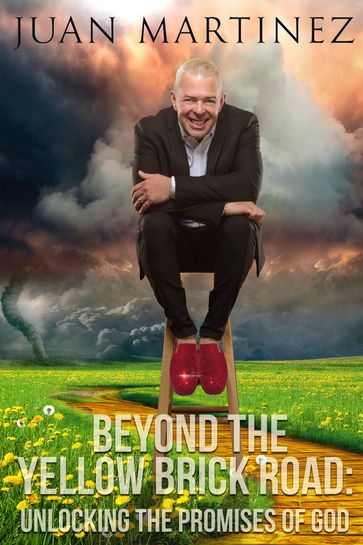 Beyond the Yellow Brick Road - Juan Martinez