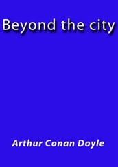 Beyond the city