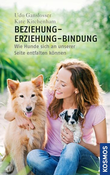 Beziehung - Erziehung - Bindung - Kate Kitchenham - Udo Gansloßer