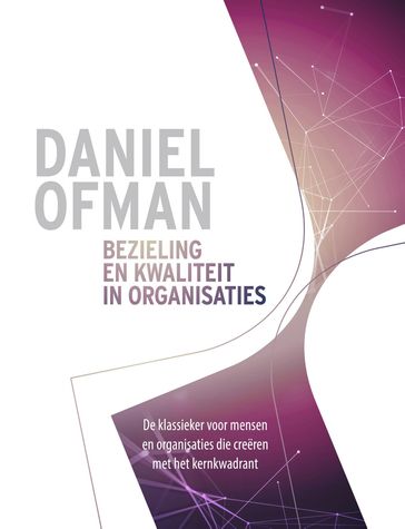 Bezieling en kwaliteit in organisaties - Daniel Ofman