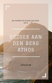 Bezoek aan den berg Athos (Geïllustreerd)