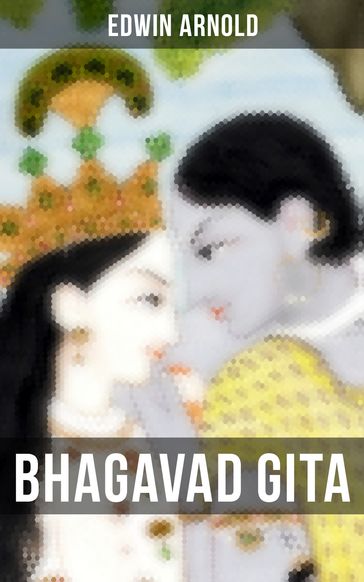 Bhagavad Gita - Edwin Arnold