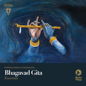 Bhagavad Gita Essentials - Paramahamsa Vishwananda