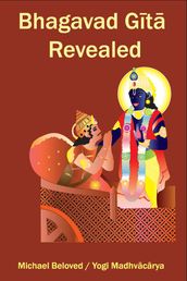 Bhagavad Gita Revealed