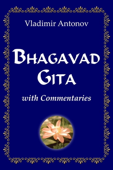 Bhagavad Gita with Commentaries - Vladimir Antonov