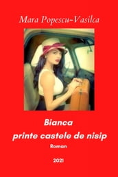 Bianca, printre castele de nisip