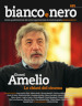 Bianco e nero. Rivista quadrimestrale del centro sperimentale di cinematografia (2023). 605: Gianni Amelio, le chiavi del cinema