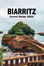 Biarritz Travel Guide 2024