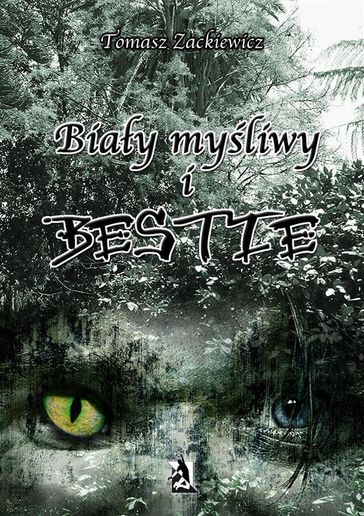 Biay myliwy i bestie - Tomasz Zackiewicz