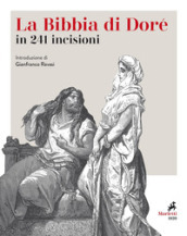 La Bibbia. 241 incisioni. Ediz. illustrata