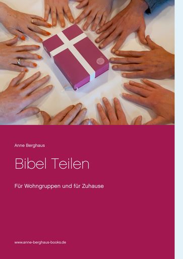 Bibel Teilen - Anne Berghaus