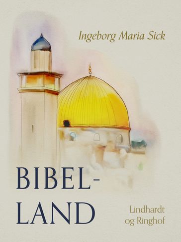 Bibel-land - Ingeborg Maria Sick