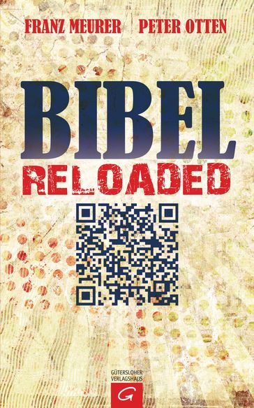 Bibel reloaded - Franz Meurer - Peter Otten