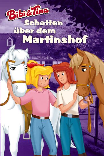 Bibi & Tina - Schatten über dem Martinshof - Christian Puille - Markus Dittrich - Vincent Andreas - musterfrauen