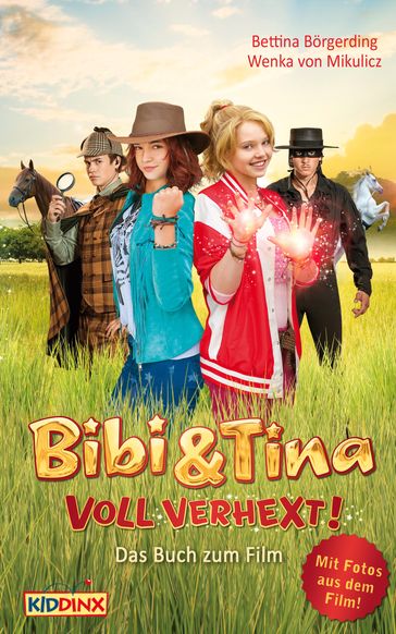 Bibi & Tina - voll verhext - Das Buch zum Film - Bettina Borgerding - Wenka von Mikulicz