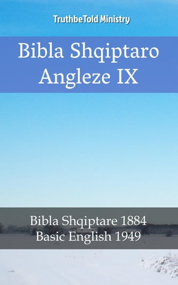 Bibla Shqiptaro Angleze IX - Truthbetold Ministry