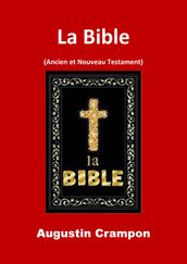 La Bible (Ancien et Nouveau Testament)