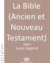 La Bible (Ancien et Nouveau Testament)