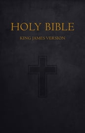 Bible: Holy Bible King James Version Old and New Testaments (KJV)