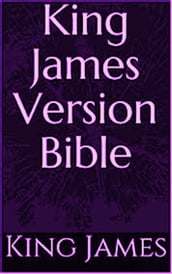 Bible: King James Version (Old and New Testament)