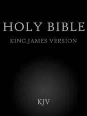 Bible, King James Version (Old and New Testaments)