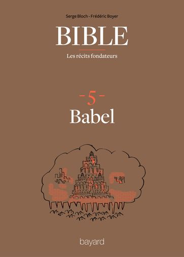 La Bible - Les récits fondateurs T05 - Fréderic Boyer - Serge Bloch