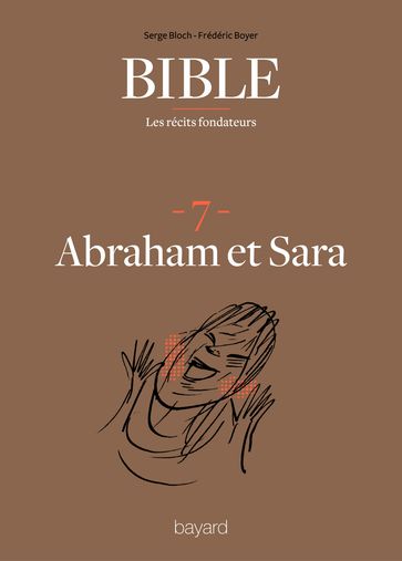 La Bible - Les récits fondateurs T07 - Fréderic Boyer - Serge Bloch