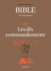 La Bible - Les récits fondateurs T16