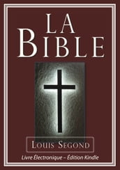 La Bible (Louis Segond) - Bible Électronique