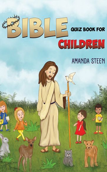 Bible Quiz Book for Children - Amanda Steen