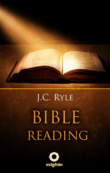 Bible Reading - Learn to read and interpret the Bible - J.C. Ryle