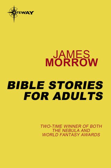 Bible Stories for Adults - James Morrow