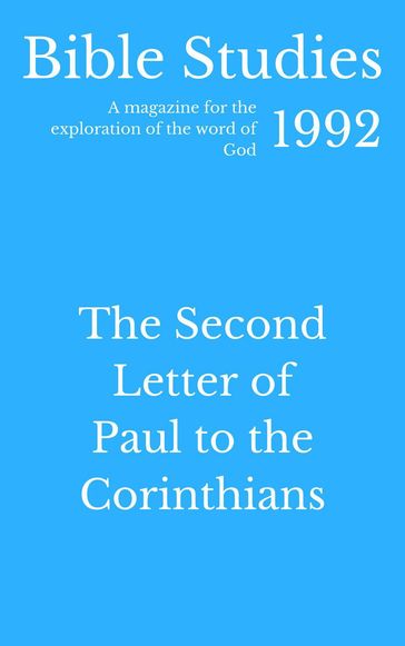 Bible Studies 1992 - The Second Letter of Paul to the Corinthians - Hayes Press