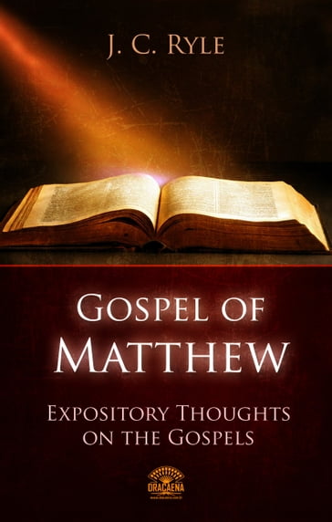 Bible commentary - The Gospel of Matthew - J.C. Ryle