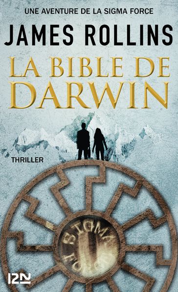La Bible de Darwin - Une aventure de la Sigma Force - James Rollins
