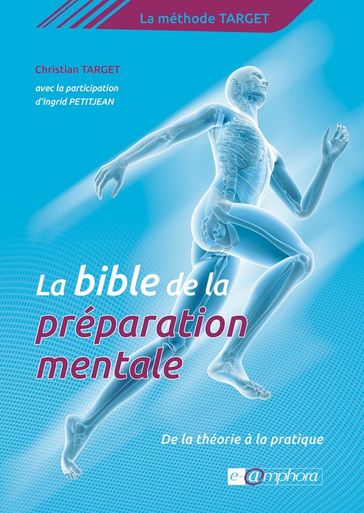 La Bible de la préparation mentale - Christian Target - Ingrid Petitjean