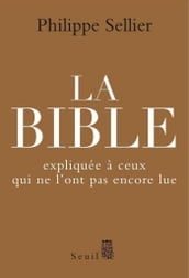 La Bible expliquée à ceux qui ne l ont pas encore lue