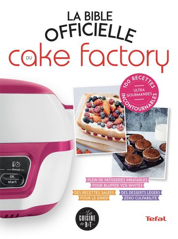 La Bible officielle du Cake Factory - Séverine Augé