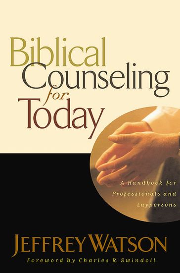 Biblical Counseling for Today - Jeffrey Watson