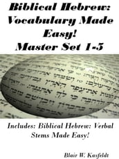 Biblical Hebrew: Vocabulary Made Easy! Master Flash Card Set 1-5